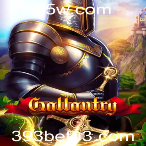Descubra o Mundo de Aventuras de Gallantry e a Inovadora Plataforma 393bet